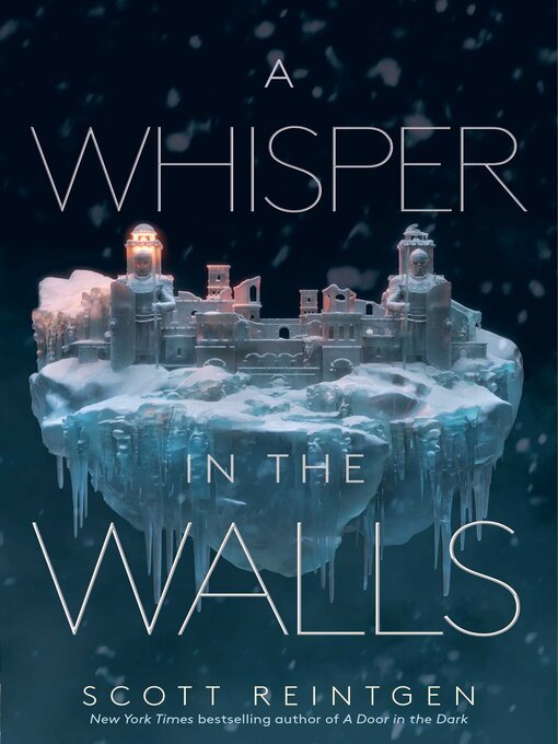 Title details for A Whisper in the Walls by Scott Reintgen - Available